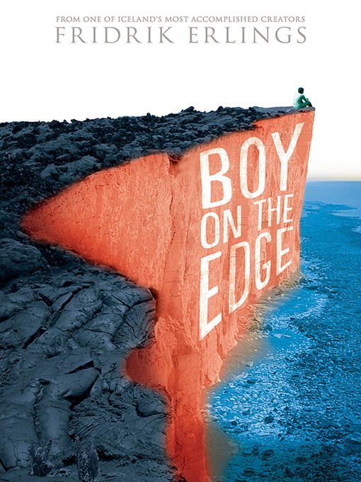 Title details for Boy on the Edge by Fridrik Erlings - Available